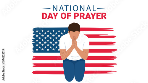National day of prayer concept with praying person over USA flag background symbolizing faith spirituality unity hope religious devotion community support
