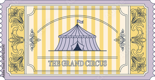 Ornate vintage ticket for circus featuring a detailed big top illustration on striped background with decorative borders. Perfect for event invites, retro branding, or carnival themed projects.