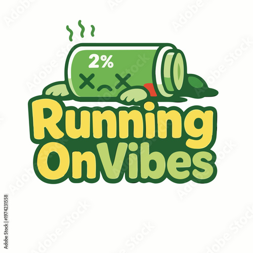 Exhausted battery character icon displaying two percent power with the funny text running on vibes for a humorous design sticker