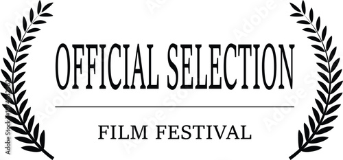 Official Selection Film Festival laurel wreath vector illustration, black award icon isolated on white background.