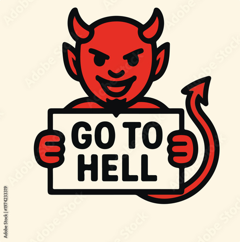 Angry little red devil character holding a white sign with text that says go to hell for funny meme projects