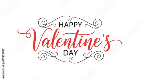Beautiful happy valentines day calligraphy is written in elegant red script with black decorative swirls for a romantic greeting card.