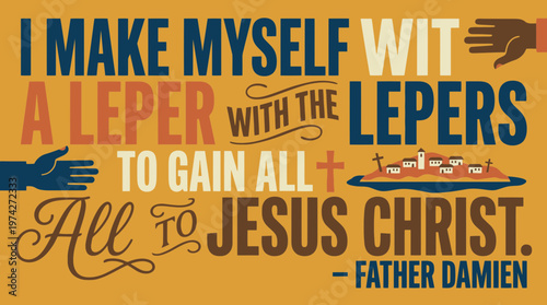 Father Damien Quote Typographic Poster