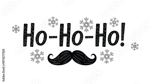 Festive Ho-Ho-Ho text design accompanied by a classic mustache and delicate snowflakes, rendered in black and white for a joyful Christmas theme.