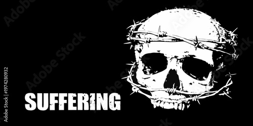 Skull with barbed wire crown and the word suffering a stark silhouette