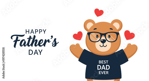 Adorable happy fathers day card featuring a cute brown bear character wearing glasses and a best dad ever t-shirt.