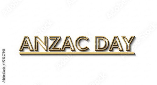 A gold ANZAC DAY logo on a white background, symbolizing Australian and New Zealand Army Corps remembrance.