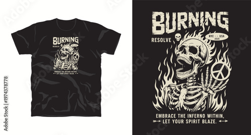 Burning resolve t-shirt design with skeleton engulfed in flames and peace symbol.