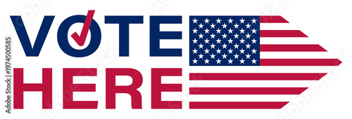 Vote here sign with a American flag arrow pointing. Vector isolated on white background