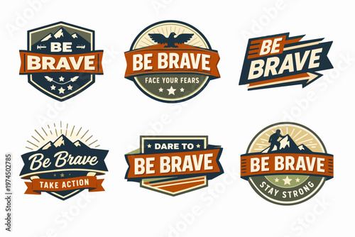 Collection of adventure and courage emblems featuring mountains, eagles, and hikers with be brave slogans