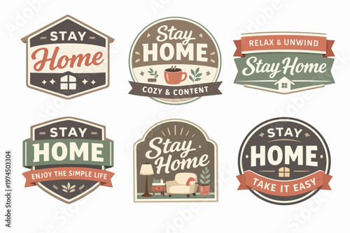 Stay home badges promoting comfort and relaxation, encouraging being cozy and content while enjoying a simple life