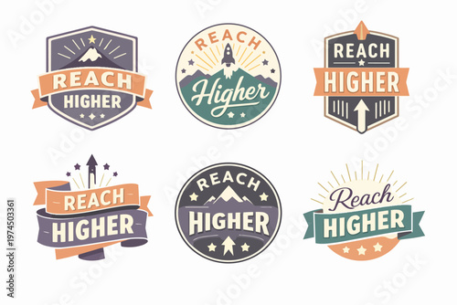 Collection of reach higher badges and labels promoting ambition, success, and personal growth in retro style