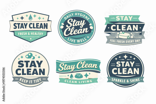 Stay clean vector badges collection promoting hygiene, health, tidiness, and fresh living concepts