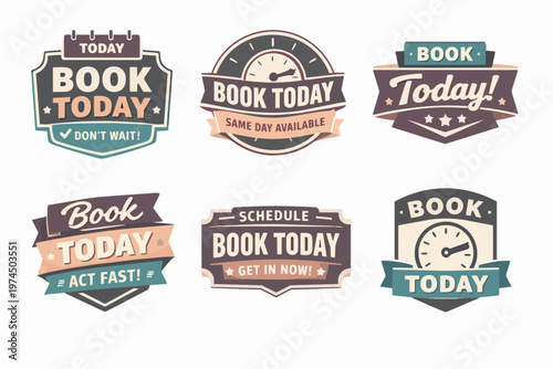 Book today or schedule labels set. Making appointments, reservations, time management, and booking available now concepts