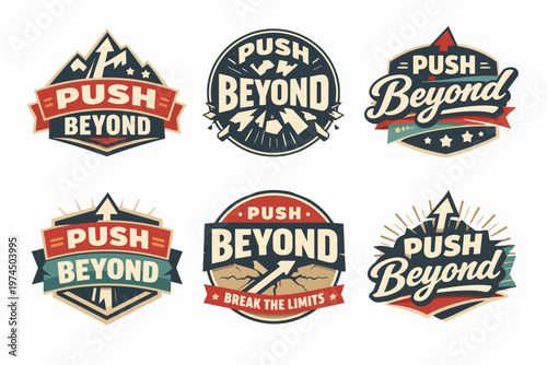 Push beyond motivational badge collection with retro style, representing ambition, challenge, and self-improvement