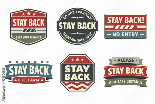 Vintage style collection of stay back warning badges and social distancing sign labels for safety and protection