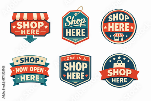 Shop here, now open, come in and buy badges for retail promotion and marketplace marketing with vintage style design