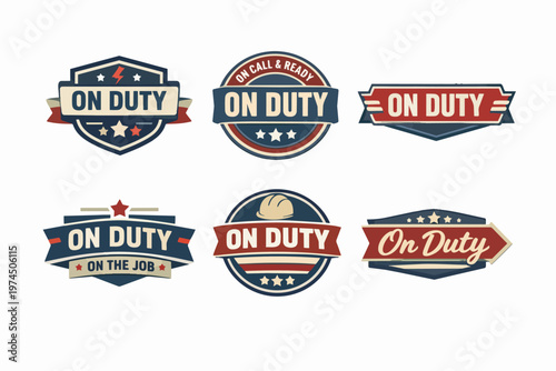 Collection of vintage-style on duty badges, labels, and emblems, reflecting workers, service, safety, and readiness