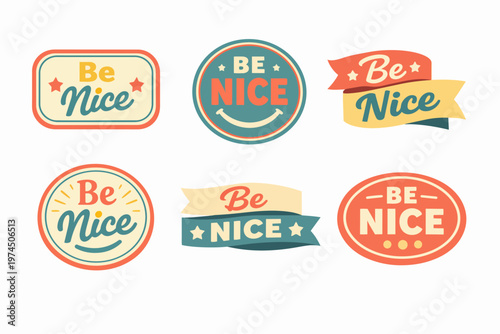 Collection of be nice labels and stickers with a retro vintage style, spreading messages of kindness and positive vibes