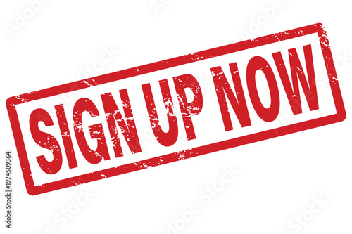 Red sign up now stamp on transparent background rubber grunge distressed text label call action. Sign up now grunge word red square rubber stamp. 