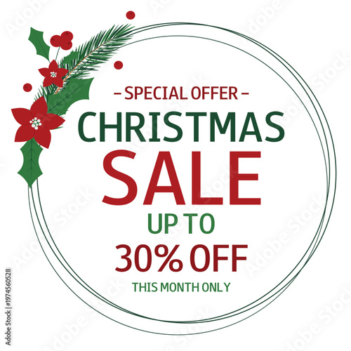 Christmas Sale. Round wreath with poinsettia flowers and holly berries. Special Offer. Up to 30% off. Template for design, banner, advertising, online store, shop window, promotion, sell-out.