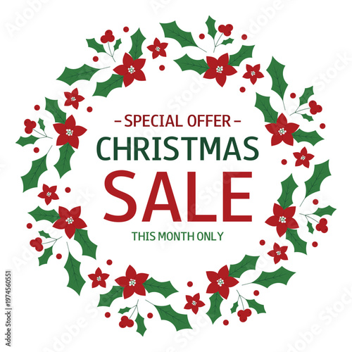 Christmas sale  round frame with poinsettia and holly berry.  Special Offer. This Month Only. Holiday decor for design, banner, advertising, online store, sticker, invitation, shop window, sell out. 