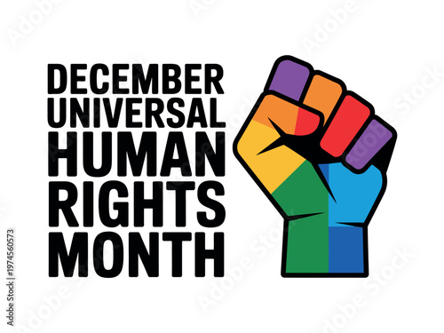 A rainbow colored fist representing Universal Human Rights Month in December