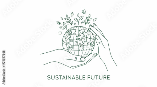 Hands holding a globe with plants and leaves growing out of it sustainable future