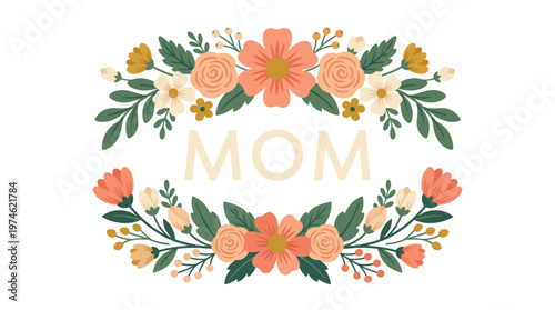 Beautiful floral illustration featuring 'MOM' lettering framed by elegant peach flowers and green leaves, perfect for Mother's Day cards and heartfelt tributes