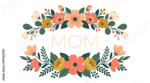 Floral Frame With the Word MOM in the Center Surrounded by Flowers and Leaves
