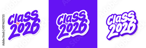 Class of 2026 Handwritten Typography. Three color and design variations.