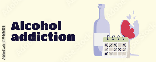 Banner of female alcoholism concept with wine bottle, glass and calendar, alcohol addiction and unhealthy lifestyle illustration