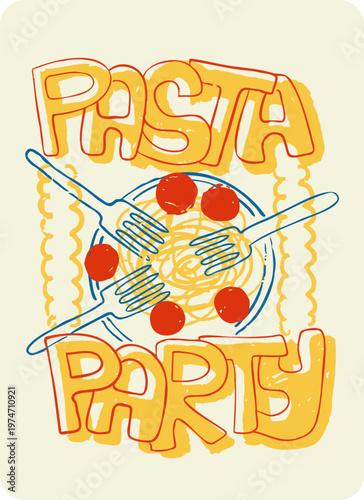 Pasta Party Retro Style Doodle Poster. Plate With Three Forks Pasta Tomatoes. Yellow Red Blue Doodle Illustration