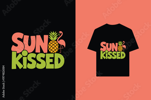 Tropical sun kissed T shirt design with pineapple and flamingo summer vibe Vector illustration
