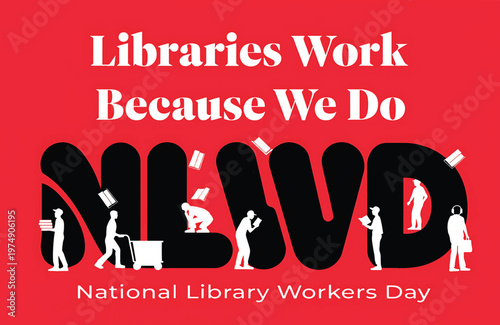 National Library Workers Day NLWD Poster With Books, Reading Silhouettes and Library Staff Icons