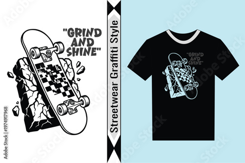 Streetwear graffiti style skateboard and tshirt design with grind and shine slogan