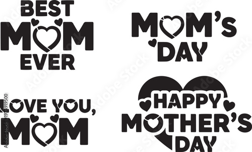 Four black text with hearts for mothers day celebrations mom ever love you mom happy mothers day