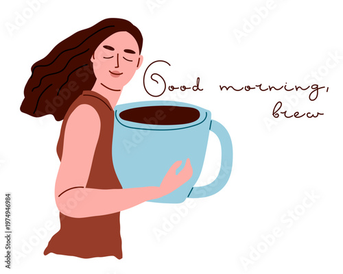 Girl hugs giant coffee cup with pleasure, eyes closed. Inscription good morning, brew. Vector illustration. Cozy morning scene with coffee love, perfect for breakfast visuals and cafe decor