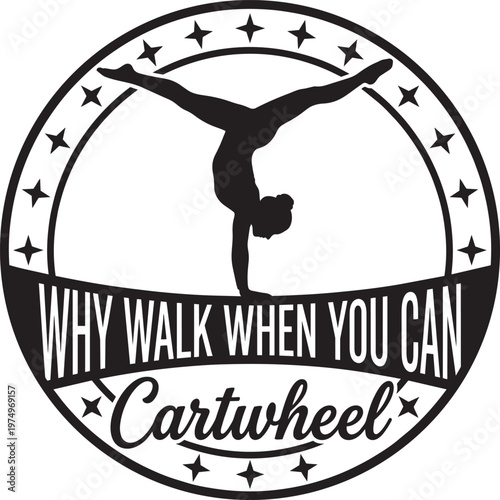 Walk cartwheel gymnastics acrobat active graphic typography vector illustration print design modern style art silhouette