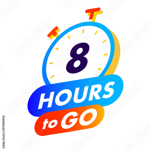 Timer 8 hours to go watch icon for promotion, promo offer, sale, social media post