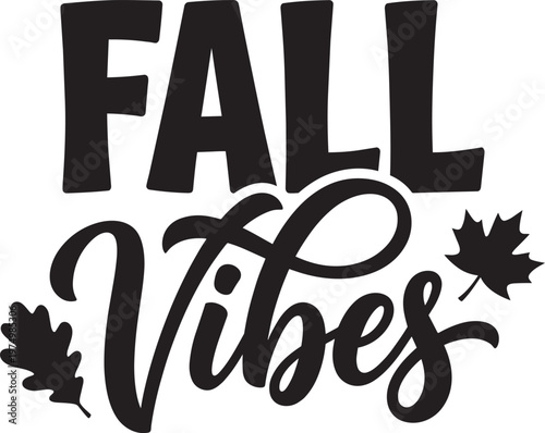 Fall vibes autumn season leaf graphic typography vector illustration print design modern style art silhouette
