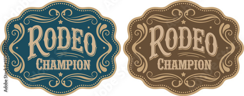 Rodeo champion cowboy label, ornate belt buckle bull rider medal, vintage western vector emblem, ranch branding, apparel, posters, logos, badges