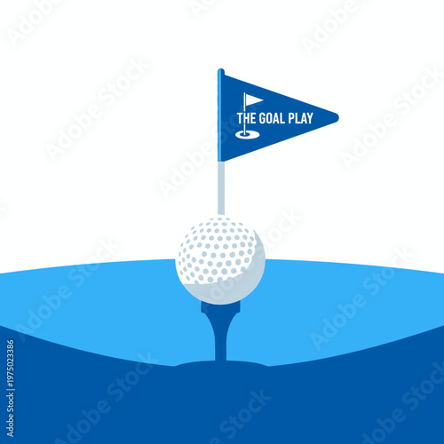 Golf Ball On Tee With Flag And Text The Goal Play