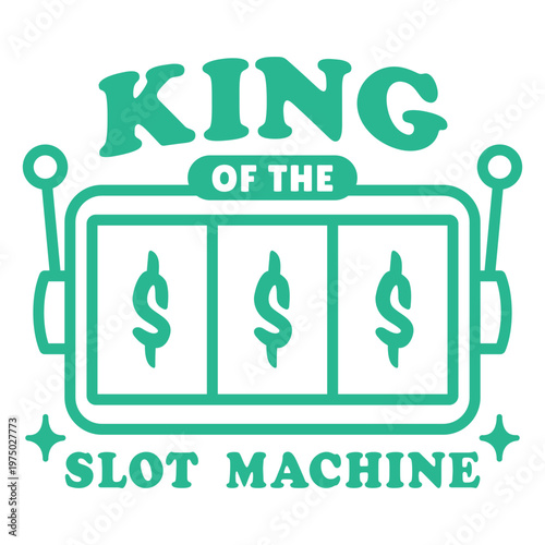 King of the slot machine