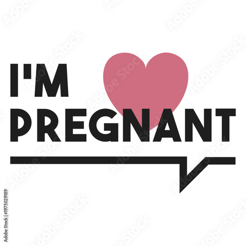 I'm pregnant with a pink heart
