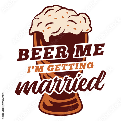 Beer me i'm getting married