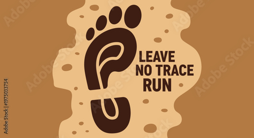 Leave No Trace Run Hiking Trail Awareness Message