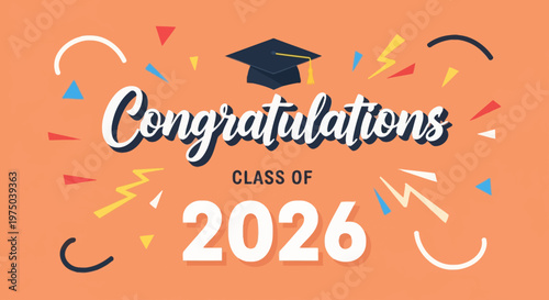 Celebratory graduation announcement for the class of 2026 with confetti and a mortarboard cap