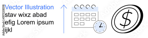 Financial planning, time management, budgeting, deadlines, scheduling, investment. A calendar with a clock and a dollar symbol. Financial planning and time management concept