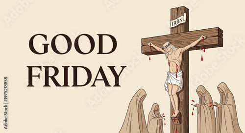 Good Friday illustration of Jesus Christ on the cross with mourners.